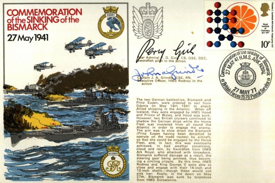 Sinking of the Bismarck cover Signed by Rear Admiral P D Gick a Swordfish pilot in the action  and Captain J A Grindle an Executive Officer on HMS Rodney in the action