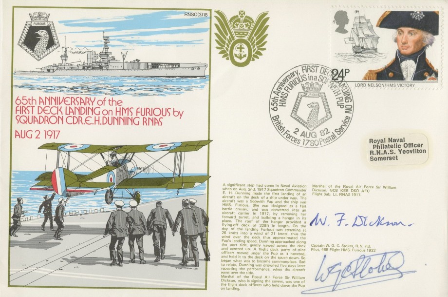 First Deck Landing on HMS Furious cover Signed by MRAF Sir William Dickson who was a Flight Sub Lt in the RNAS in 1917 and Captain W G C Stokes who was a pilot with Flight 465 on HMS Furious in 1932