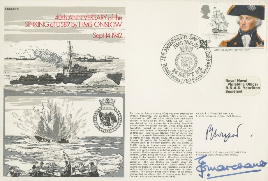 Sinking of U589 by HMS Onslow cover Signed by Captain P J Wyatt the Flotilla Navigating Officer on HMS Onslow and Commander T J G Marchant the Flotilla Torpedo Officer on HMS Onslow