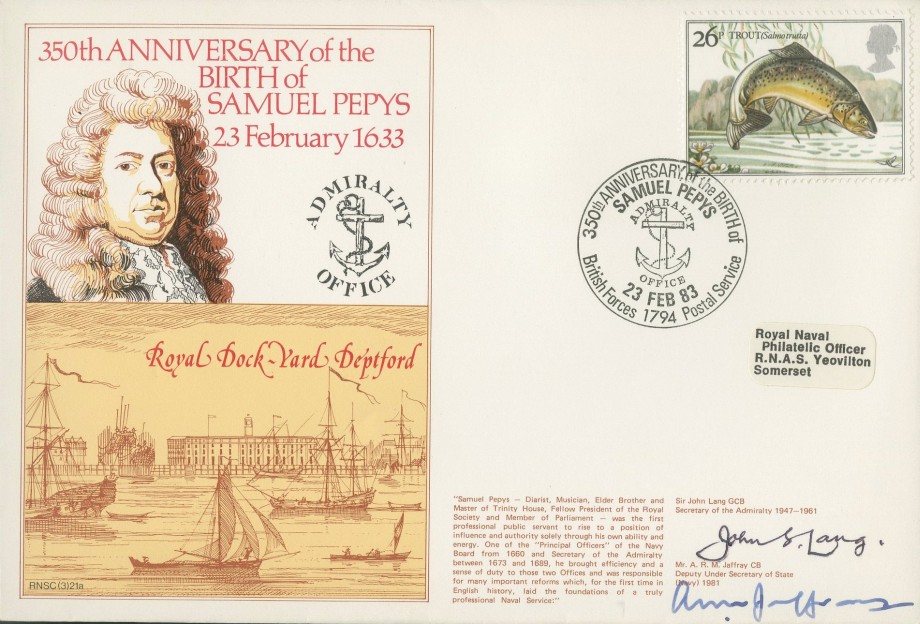 Birth of Samuel Pepys cover Signed by Sir John Lang the Secretary of the Admiralty 1947-1961 and A R M Jaffray, the Deputy Under Secretary of State (Navy) 1981