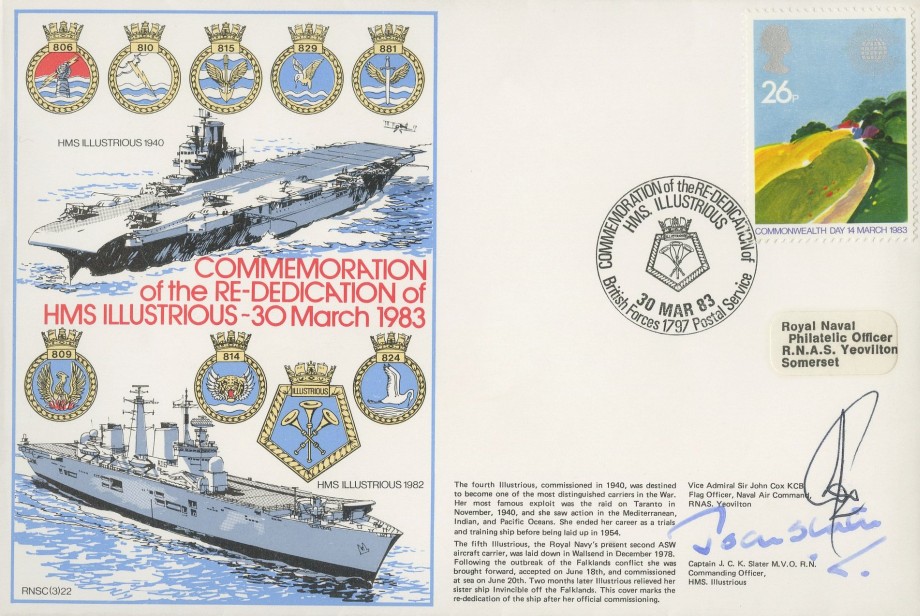 Re-Dedication of HMS Illustrious cover Signed by Captain John Slater the CO of HMS Illustrious and Vice Admiral Sir John Cox the Flag Officer, Naval Air Command at RNAS Yeovilton