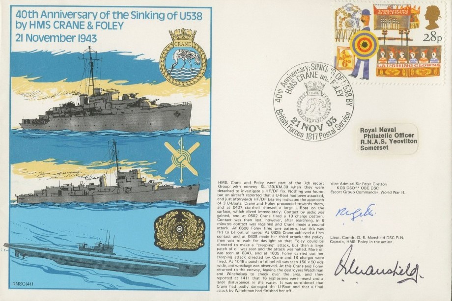 Sinking of U538 by HMS Crane and Foley cover Signed by Lt Cdr D E Mansfield the Captain of HMS Foley in this action and  Vice Admiral Sir Peter Gretton the Escort Group Commander in WW2