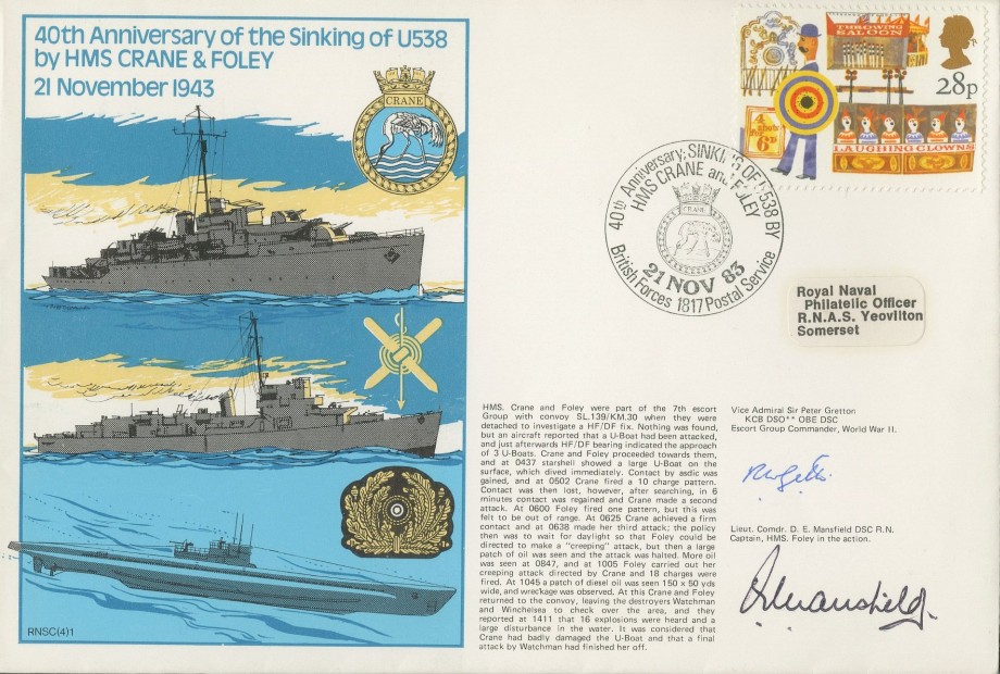 Sinking of U538 by HMS Crane and Foley cover Signed by Lt Cdr D E Mansfield the Captain of HMS Foley in this action and  Vice Admiral Sir Peter Gretton the Escort Group Commander in WW2