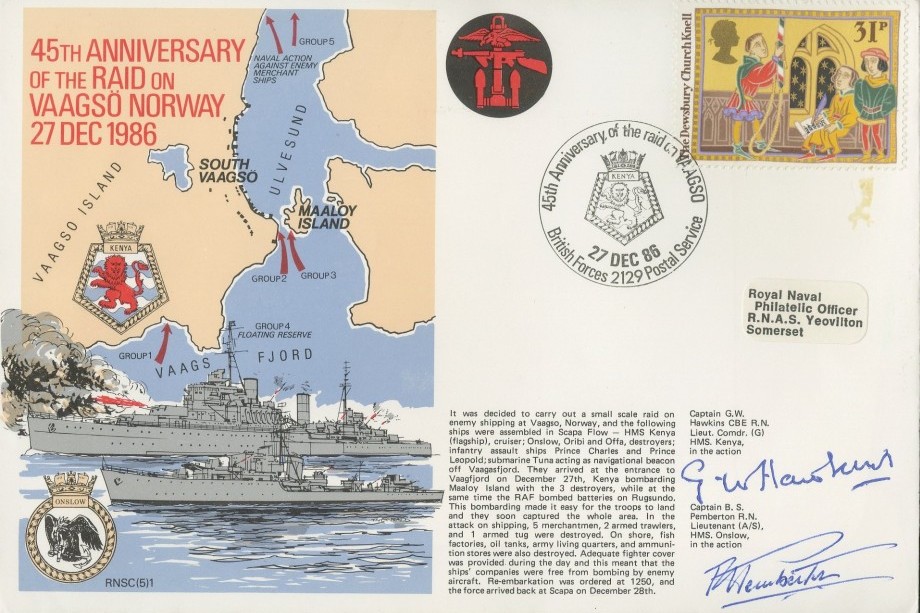 Raid on Vaasgo Norway cover Signed by Captain B S Pemberton who served on HMS Onslow in this action and Captain G W Hawkins a Lt Cdr on HMS Kenya in this action
