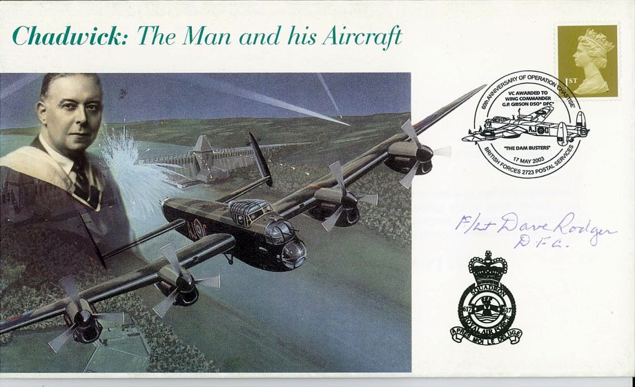 Dambusters 617 Squadron Cover Signed Dave Rodger Chastise