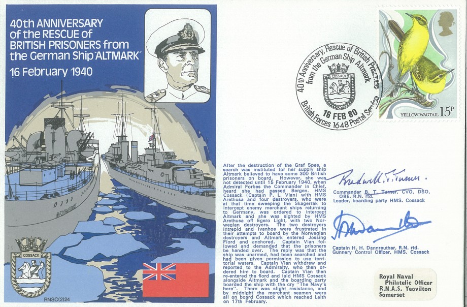 Rescue of British Prisoners from the German Ship Altmark cover Signed by Commander B T Turner who was the Leader of the Boarding Party from HMS Cossack and Captain H H Dannreuther the Gunnery Control Officer  from HMS Cossack