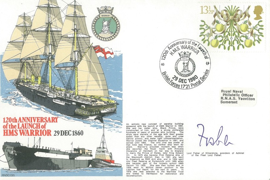Launch of HMS Warrior cover Signed by Lord Fisher of Kilverstone the grandson of Admiral of the Fleet Lord Fisher