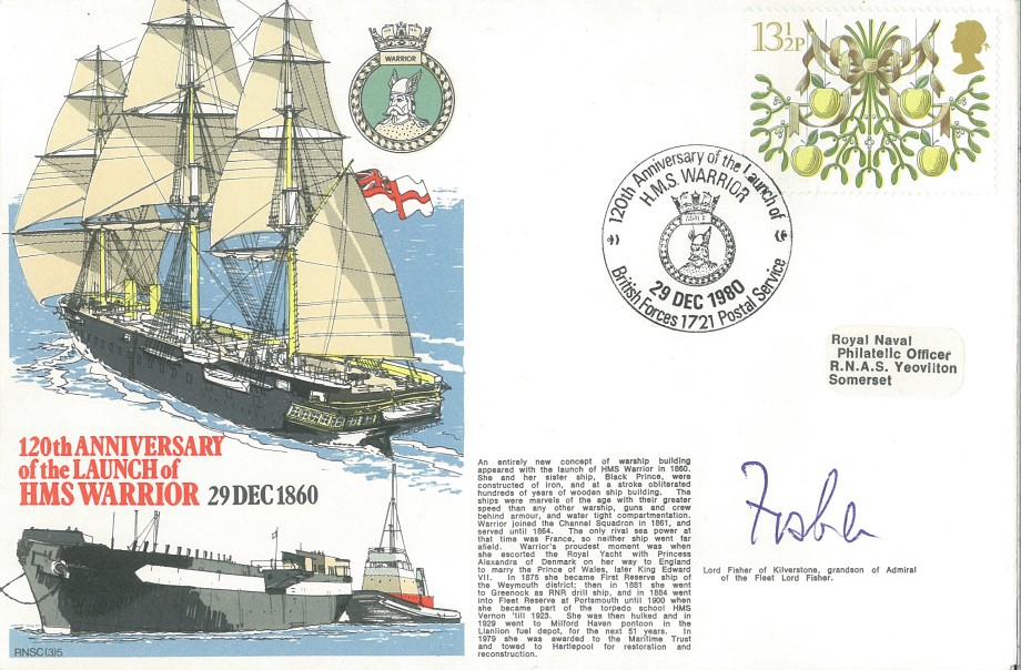 Launch of HMS Warrior cover Signed by Lord Fisher of Kilverstone the grandson of Admiral of the Fleet Lord Fisher