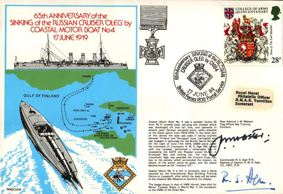 Sinking of the Russian Cruiser Oleg by Coastal Motor Boat No 4 cover Signed by Commander R S Agar the nephew of Captain A W S Agar VC the Captain of Coastal Motor Boat No 4 and Rear Admiral J M Webster the Flag Officer Sea Training, Portland