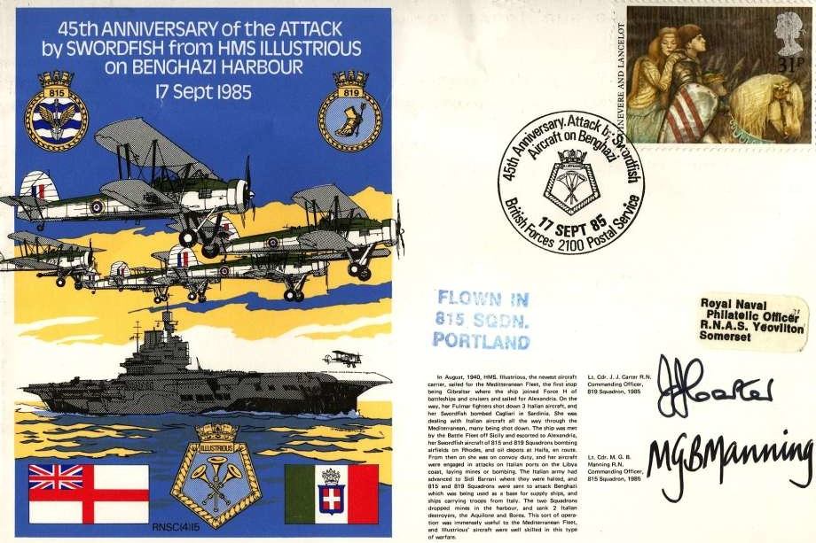 Attack by Swordfish from HMS Illustrious on Benghazi Harbour cover Signed by Lt Cdr J J Carter the CO of 819 Squadron in 1985 and Lt Cdr M G B Manning the CO of 815 Squadron in 1985