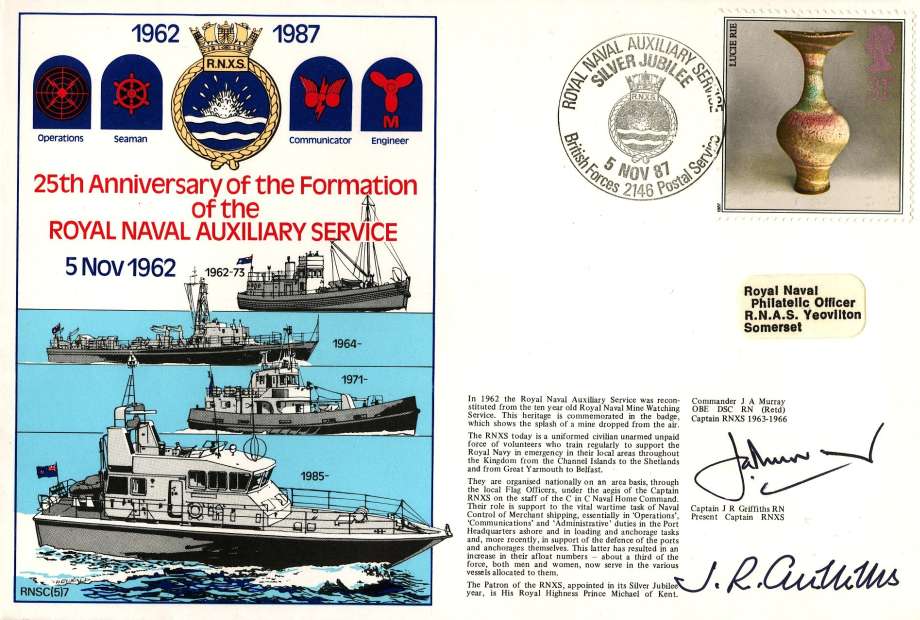 Royal Navy Auxiliary Service cover Signed by Captain J R Griffiths the present Captain (1987) of RNXS and Commander J A Murray the Captain RNXS 1963 - 1966