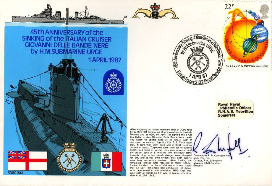 Sinking of the Italian Cruiser Giovanni Delle Bande Nere by H M Submarine Urge cover Signed by Commander P R Compton-Hall the Curator of RN Submarine Museum HMS Dolphin
