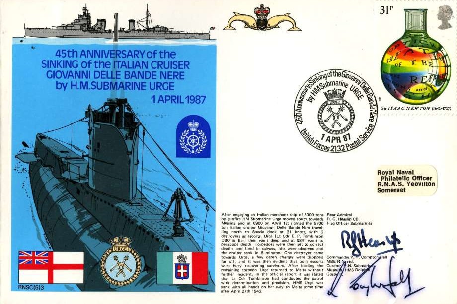 Sinking of the Italian Cruiser Giovanni Delle Bande Nere by H M Submarine Urge Signed by Commander P R Compton-Hall the Curator of RN Submarine Museum HMS Dolphin and Rear Admiral R G Heaslip Flag Officer Submarines
