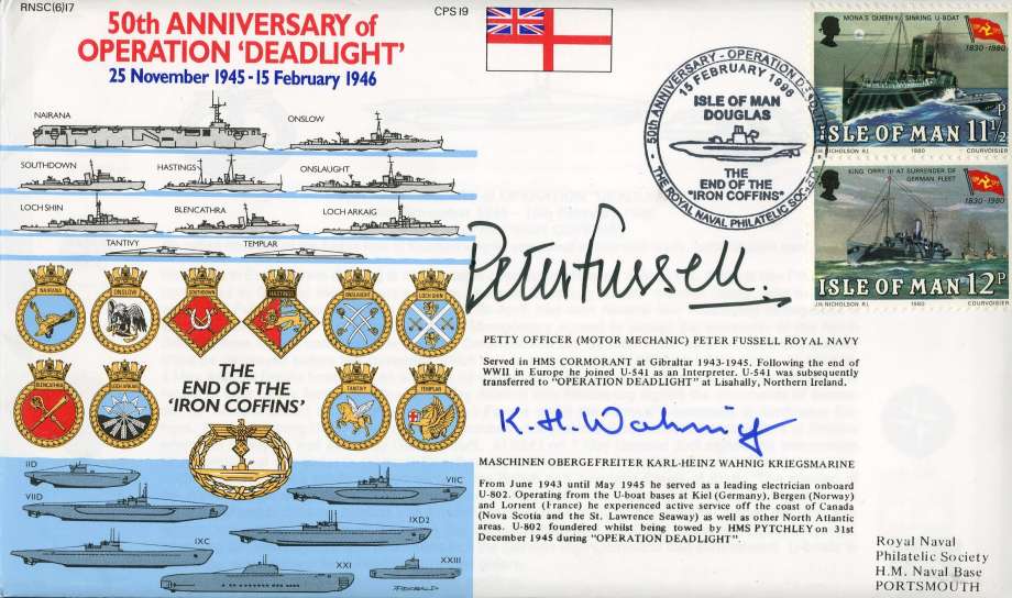 Operation Deadlight cover Signed by Petty Officer Peter Fussell who served in HMS Cormorant at Gibraltar 1943-45 and Maschinen Obergefreiter Karl-Heinz Wahnig Kriegsmarine who served on U802