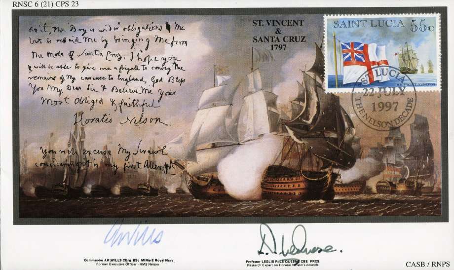 Lord Horatio Nelson cover Signed by Commander J R Wills the Former Executive Officer of HMS Nelson and Professor Leslie P Le Quesne a Research Expert on Nelson's wounds