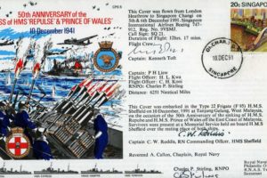Loss of HMS Repulse and Prince of Wales cover Signed by The Captain of the Boeing 747 that flew the cover Kenneth Toft, Captain C W Roddis the Captain of HMS Sheffield who held a Memorial Service and Charles P Stirling RNPO