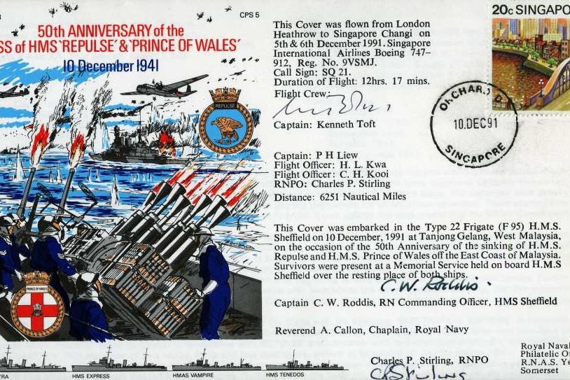 Loss of HMS Repulse and Prince of Wales cover Signed by The Captain of the Boeing 747 that flew the cover Kenneth Toft, Captain C W Roddis the Captain of HMS Sheffield who held a Memorial Service and Charles P Stirling RNPO