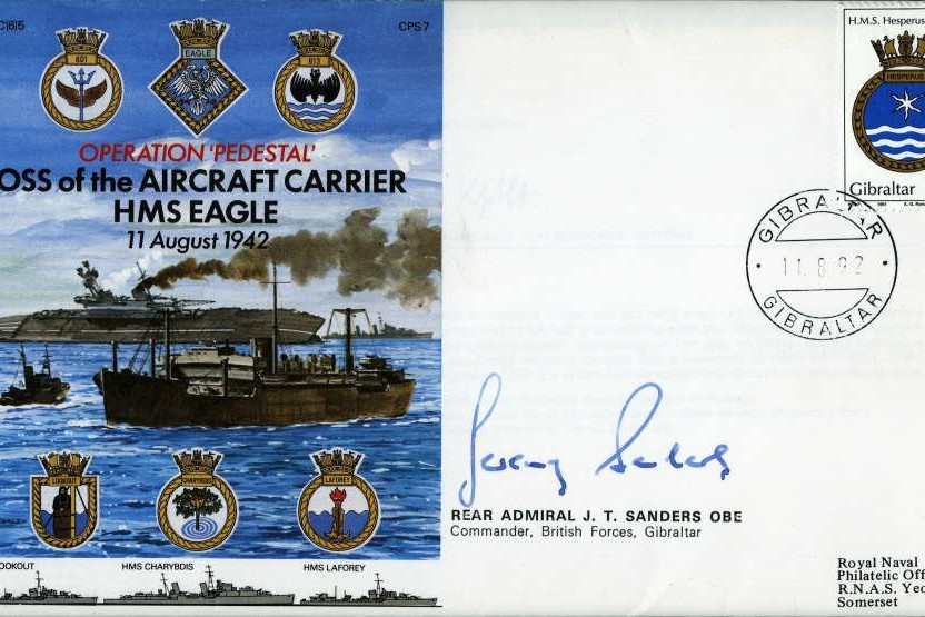 Operation Pedestal to Malta cover Signed by Rear Admiral J T Sanders the Commander of British Forces at Gibraltar