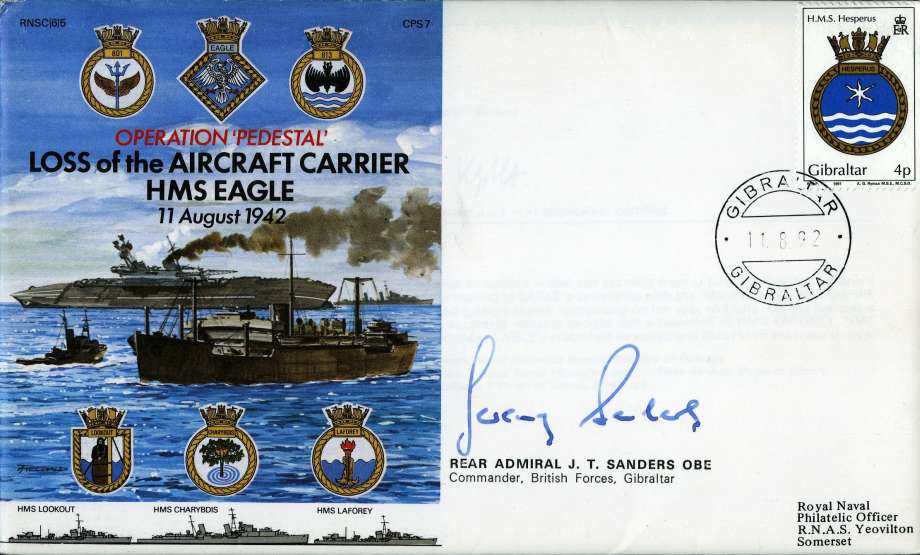 Operation Pedestal to Malta cover Signed by Rear Admiral J T Sanders the Commander of British Forces at Gibraltar