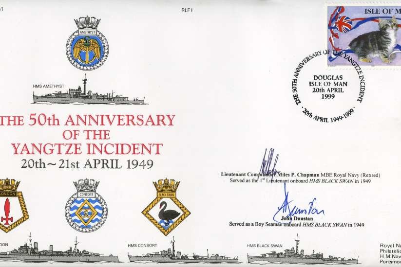 Anniversary of the Yangtze Incident cover Signed by Lt Cdr Miles P Chapman who served on HMS Blackswan in 1949 and John Dunstan of HMS Blackswan in 1949